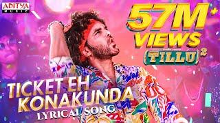 Ticket Eh Konakunda Lyrical Song | Tillu Square | Siddu, Anupama | Mallik Ram | Ram Miriyala