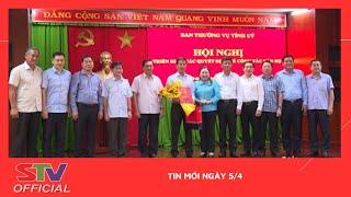 STV - Tin mới mỗi ngày I Ngày 5/4