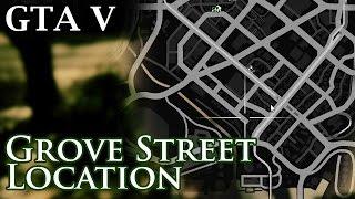 GTA V - Grove Street Location