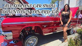 All For One Oxnard Car Show 2024: 400+Cars, Customs & Classics! 4K