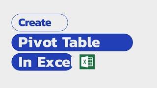 How To Create Pivot Table in Excel