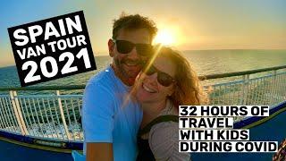 Traveling to Spain with kids during Covid 19 | 2021 Van Tour of Spain | Pandemic Travel Edition |