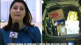 Funcionária de supermercado é presa por facilitar golpe