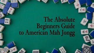 (1) The Absolute Beginners Guide To American Mah Jongg - Learning the Tiles