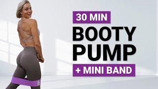 30 MIN BOOTY PUMP | + Mini Resistance Band | Bodyweight | Legs GLutes Workout | Homeworkout