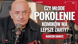 Czy młode pokolenie komików ma lepsze żarty? Marcin Daniec w podkaście Żurnalisty #podcast