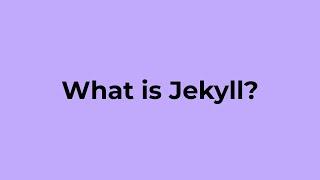 What is jekyll?