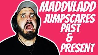 MADDVLADD'S JUMPSCARES - THE PAST & THE PRESENT