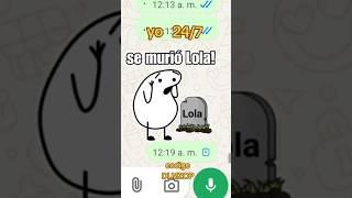 se murio lola lo lamento