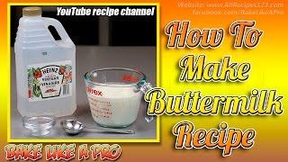 How To Make Buttermilk Recipe By BakeLikeAPro