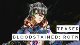 Bloodstained: Ritual of the Night [Trailer + Footage]