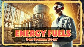 What’s REALLY Going On With Energy Fuels (UUUU) Stock?