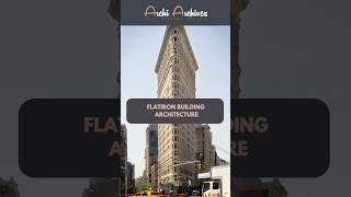 Flatiron Building Architecture #archi #facts #archeitecture #history #flatironbuilding #ancient