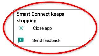 How To Fix Smart Connect Keeps Stopping Error Android & Ios - Fix Smart Connect Not Open Problem Fix