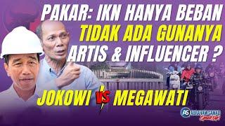 Pakar: IKN Hanya Beban Tidak Ada Gunanya. Jokowi VS Megawati. Artis & Infuencer?  | #SPEAKUP