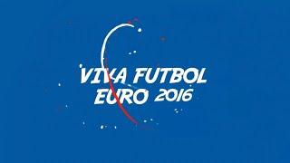 Viva Futbol Euro 2016 Edition