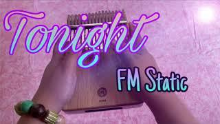 TONIGHT - FM Staic | Kalimba Cover w/ Easy Tabs #tutorial #covers #kalimbacovers #tabs #FmStatic