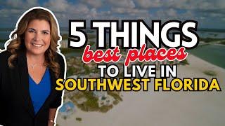 Top 5 Best Places to Live in Southwest Florida | 2023