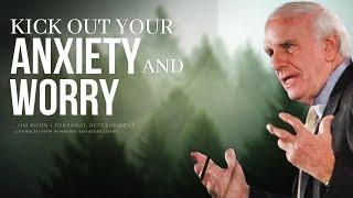 End Anxiety And Stop Worrying In 20 Minutes | Jim Rohn | Motivation | Let's Become Successful