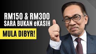 TERKINI! SARA BUKAN eKASIH RM150 & RM300 MULA DIBYR!