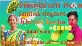 Hembrom Kora santhali ringtone 