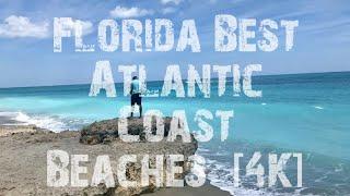 Florida Travel: Best Beaches (Atlantic Coast) [4K]