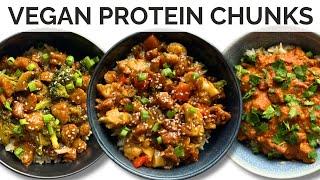 3 vegan protein chunk recipes EVERYONE NEEDS TO KNOW