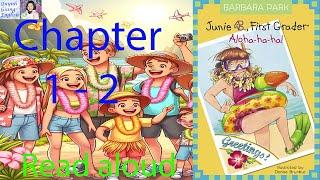 Junie B. First Grader Aloha-ha-ha by Barbara Park - Chapter 1 - 2 | Read aloud