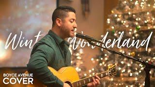 Winter Wonderland (Boyce Avenue acoustic Christmas song cover) on Spotify & Apple