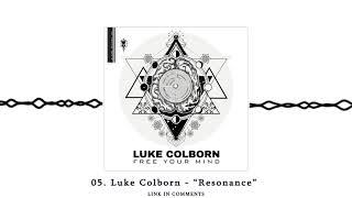 Luke Colborn - "Resonance"ᴴᴰ