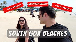 Colva Beach , Benaulim Beach, and Varca Beach Vlog: South Goa Most Visited Beaches!