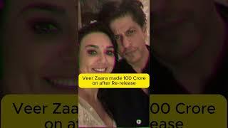 Veer Zaara made 100 Crore on after Re release #veerzara #bollywood #shahrukh_khan #preityzinta