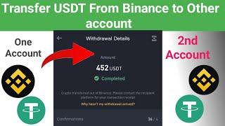 How to transfer usdt from one account to another how to transfer usdt from binance to another wallet