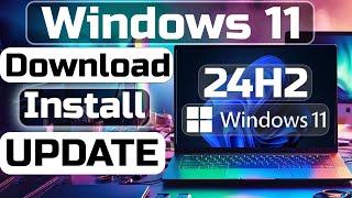 Windows 11 24H2 Download , Update and Install on Any PC | 24H2 ISO File Download | Hindi