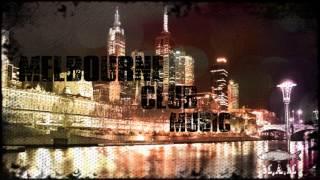 Melbourne Club Music Mixtape || M.A.M.