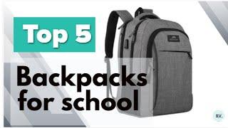 Best Backpack for School 2021 - Compilation of Backpacks for school, work, and travel