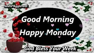 Good Morning,Happy Monday,Happy New Week,Wishes,Greetings@goodmorningneetuaggarwal2595 @NeetuAggarwalGoodMorning