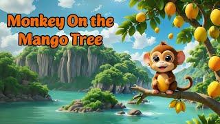 Monkey On The Mango Tree Poem Song With Lyrics