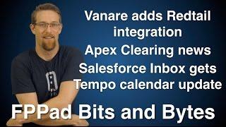 Vanare adds Redtail CRM and Apex Clearing support, Salesforce Inbox gets Tempo calendar features