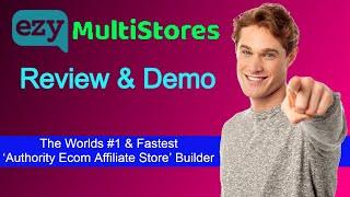 Ezy MultiStores Review - Worlds #1 Passive Affiliate System