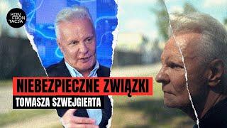 NIEBEZPECZNE ZWIĄZKI TOMASZA SZWEJGIERTA. KONFRONTACJA (3)