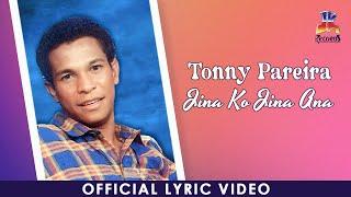 Tonny Pareira - Jina Ko Jina Ana (Official Lyric Video)