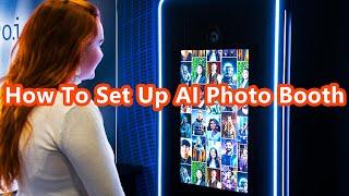 Setting Up AI Photo Booth in 2024 | Complete Step-By-Step Guide