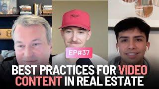 #37 - Connor Newell - Best Practices for Video Content in Real Estate