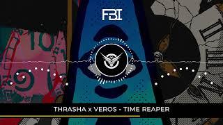 THRASHA x VEROS - TIME REAPER