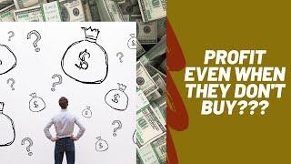 How to Profit From Your Prospect Even When They Don't Buy.