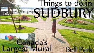 Sudbury, Ontario, Canada Attractions | Canada's Largest Mural | Bell Park, Sudbury