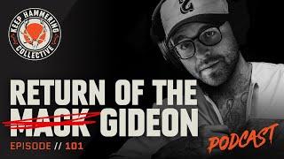 Return of the Mack (Gideon) | Keep Hammering Collective | Episode 101