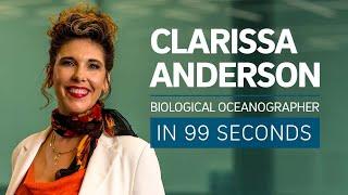 A Scientist's Life: Biological Oceanographer Clarissa Anderson in 99 Seconds