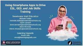 TDLS '23 - Using Smartphone Apps to Drive ESL, GED and Job Skills Training